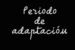 Periodo de adaptación